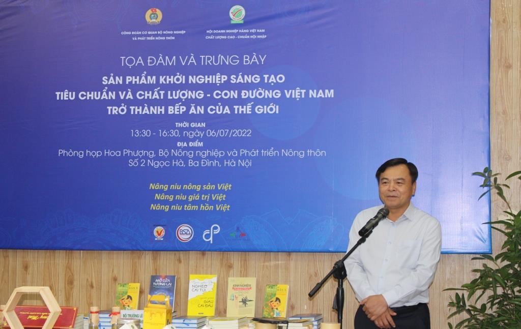 Tọa đàm và trưng bày “Sản phẩm khởi nghiệp sáng tạo, tiêu chuẩn và chất lượng, con đường Việt Nam trở thành bếp ăn của thế giới”